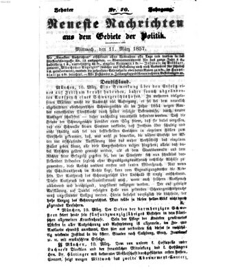 Neueste Nachrichten aus dem Gebiete der Politik (Münchner neueste Nachrichten) Mittwoch 11. März 1857