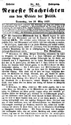 Neueste Nachrichten aus dem Gebiete der Politik (Münchner neueste Nachrichten) Donnerstag 26. März 1857