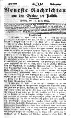 Neueste Nachrichten aus dem Gebiete der Politik (Münchner neueste Nachrichten) Freitag 24. April 1857