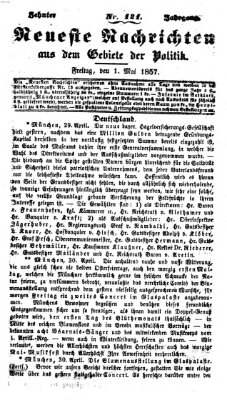 Neueste Nachrichten aus dem Gebiete der Politik (Münchner neueste Nachrichten) Freitag 1. Mai 1857