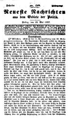 Neueste Nachrichten aus dem Gebiete der Politik (Münchner neueste Nachrichten) Freitag 29. Mai 1857