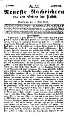 Neueste Nachrichten aus dem Gebiete der Politik (Münchner neueste Nachrichten) Donnerstag 4. Juni 1857