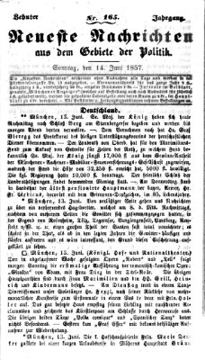 Neueste Nachrichten aus dem Gebiete der Politik (Münchner neueste Nachrichten) Sonntag 14. Juni 1857