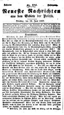 Neueste Nachrichten aus dem Gebiete der Politik (Münchner neueste Nachrichten) Dienstag 23. Juni 1857