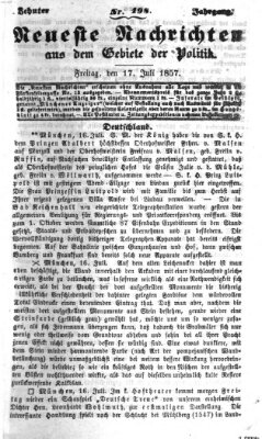 Neueste Nachrichten aus dem Gebiete der Politik (Münchner neueste Nachrichten) Freitag 17. Juli 1857