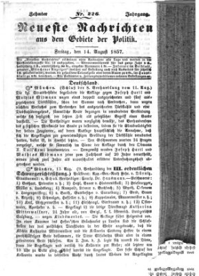 Neueste Nachrichten aus dem Gebiete der Politik (Münchner neueste Nachrichten) Freitag 14. August 1857