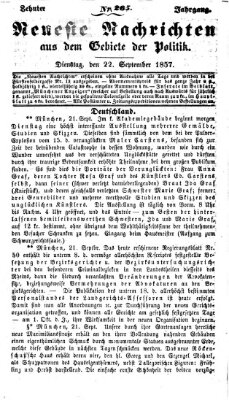 Neueste Nachrichten aus dem Gebiete der Politik (Münchner neueste Nachrichten) Dienstag 22. September 1857