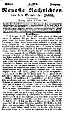 Neueste Nachrichten aus dem Gebiete der Politik (Münchner neueste Nachrichten) Freitag 9. Oktober 1857