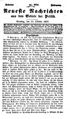 Neueste Nachrichten aus dem Gebiete der Politik (Münchner neueste Nachrichten) Dienstag 20. Oktober 1857