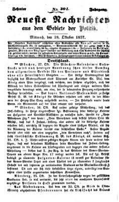 Neueste Nachrichten aus dem Gebiete der Politik (Münchner neueste Nachrichten) Mittwoch 28. Oktober 1857