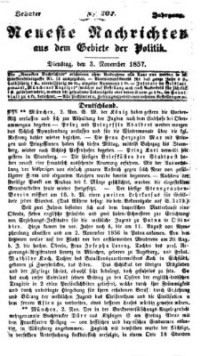 Neueste Nachrichten aus dem Gebiete der Politik (Münchner neueste Nachrichten) Dienstag 3. November 1857