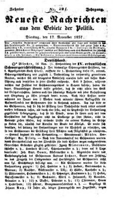 Neueste Nachrichten aus dem Gebiete der Politik (Münchner neueste Nachrichten) Dienstag 17. November 1857