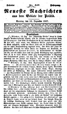 Neueste Nachrichten aus dem Gebiete der Politik (Münchner neueste Nachrichten) Sonntag 13. Dezember 1857