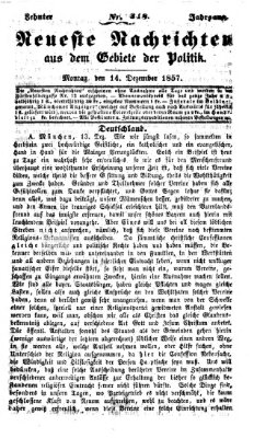 Neueste Nachrichten aus dem Gebiete der Politik (Münchner neueste Nachrichten) Montag 14. Dezember 1857