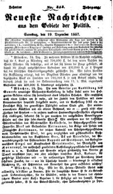 Neueste Nachrichten aus dem Gebiete der Politik (Münchner neueste Nachrichten) Samstag 19. Dezember 1857