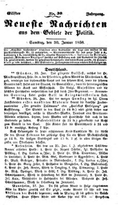 Neueste Nachrichten aus dem Gebiete der Politik (Münchner neueste Nachrichten) Samstag 30. Januar 1858