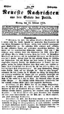 Neueste Nachrichten aus dem Gebiete der Politik (Münchner neueste Nachrichten) Montag 15. Februar 1858