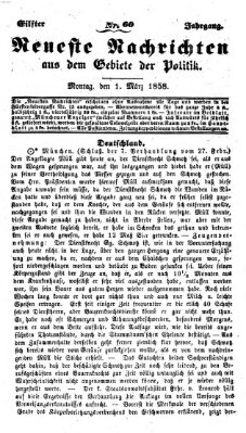 Neueste Nachrichten aus dem Gebiete der Politik (Münchner neueste Nachrichten) Montag 1. März 1858