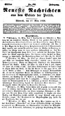 Neueste Nachrichten aus dem Gebiete der Politik (Münchner neueste Nachrichten) Mittwoch 17. März 1858