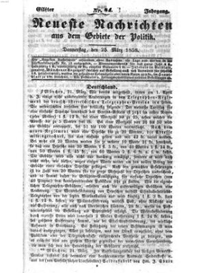 Neueste Nachrichten aus dem Gebiete der Politik (Münchner neueste Nachrichten) Donnerstag 25. März 1858