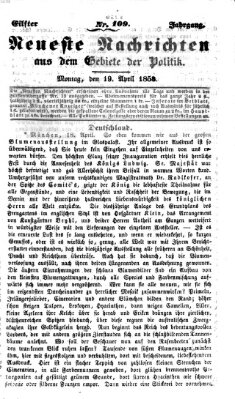 Neueste Nachrichten aus dem Gebiete der Politik (Münchner neueste Nachrichten) Montag 19. April 1858