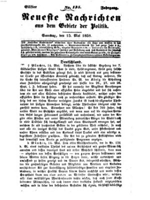 Neueste Nachrichten aus dem Gebiete der Politik (Münchner neueste Nachrichten) Samstag 15. Mai 1858