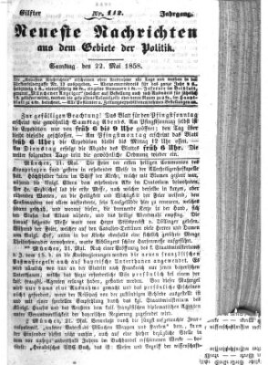 Neueste Nachrichten aus dem Gebiete der Politik (Münchner neueste Nachrichten) Samstag 22. Mai 1858