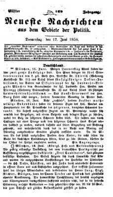 Neueste Nachrichten aus dem Gebiete der Politik (Münchner neueste Nachrichten) Donnerstag 17. Juni 1858