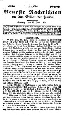 Neueste Nachrichten aus dem Gebiete der Politik (Münchner neueste Nachrichten) Samstag 19. Juni 1858