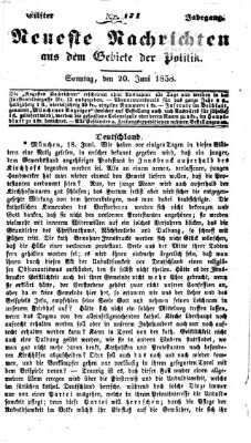 Neueste Nachrichten aus dem Gebiete der Politik (Münchner neueste Nachrichten) Sonntag 20. Juni 1858