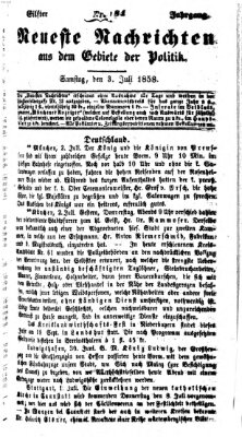 Neueste Nachrichten aus dem Gebiete der Politik (Münchner neueste Nachrichten) Samstag 3. Juli 1858