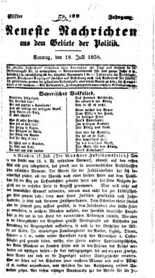 Neueste Nachrichten aus dem Gebiete der Politik (Münchner neueste Nachrichten) Sonntag 18. Juli 1858