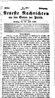 Neueste Nachrichten aus dem Gebiete der Politik (Münchner neueste Nachrichten) Dienstag 20. Juli 1858