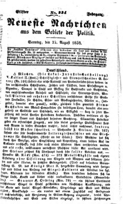 Neueste Nachrichten aus dem Gebiete der Politik (Münchner neueste Nachrichten) Sonntag 22. August 1858