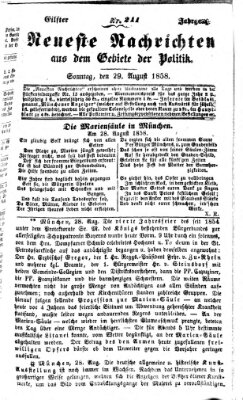 Neueste Nachrichten aus dem Gebiete der Politik (Münchner neueste Nachrichten) Sonntag 29. August 1858