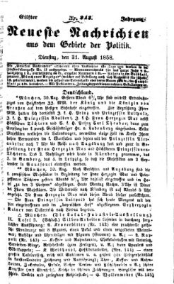 Neueste Nachrichten aus dem Gebiete der Politik (Münchner neueste Nachrichten) Dienstag 31. August 1858