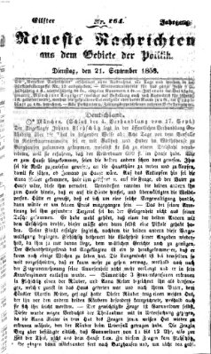 Neueste Nachrichten aus dem Gebiete der Politik (Münchner neueste Nachrichten) Dienstag 21. September 1858