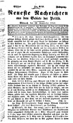 Neueste Nachrichten aus dem Gebiete der Politik (Münchner neueste Nachrichten) Mittwoch 29. September 1858