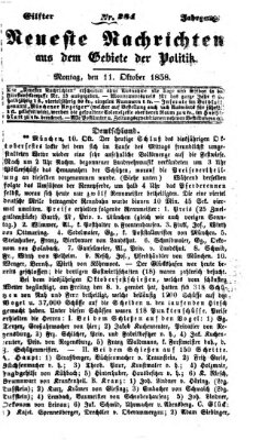 Neueste Nachrichten aus dem Gebiete der Politik (Münchner neueste Nachrichten) Montag 11. Oktober 1858