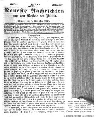 Neueste Nachrichten aus dem Gebiete der Politik (Münchner neueste Nachrichten) Montag 8. November 1858