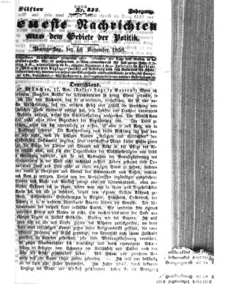 Neueste Nachrichten aus dem Gebiete der Politik (Münchner neueste Nachrichten) Donnerstag 18. November 1858