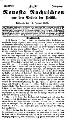 Neueste Nachrichten aus dem Gebiete der Politik (Münchner neueste Nachrichten) Mittwoch 12. Januar 1859