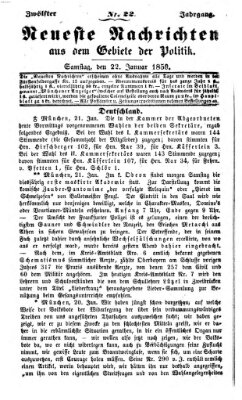 Neueste Nachrichten aus dem Gebiete der Politik (Münchner neueste Nachrichten) Samstag 22. Januar 1859