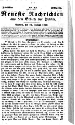 Neueste Nachrichten aus dem Gebiete der Politik (Münchner neueste Nachrichten) Sonntag 23. Januar 1859