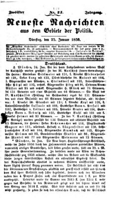 Neueste Nachrichten aus dem Gebiete der Politik (Münchner neueste Nachrichten) Dienstag 25. Januar 1859