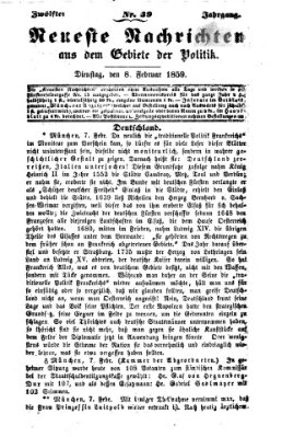 Neueste Nachrichten aus dem Gebiete der Politik (Münchner neueste Nachrichten) Dienstag 8. Februar 1859