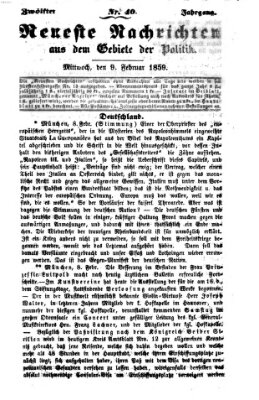 Neueste Nachrichten aus dem Gebiete der Politik (Münchner neueste Nachrichten) Mittwoch 9. Februar 1859