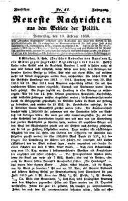 Neueste Nachrichten aus dem Gebiete der Politik (Münchner neueste Nachrichten) Donnerstag 10. Februar 1859