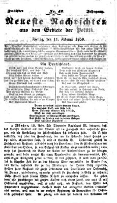 Neueste Nachrichten aus dem Gebiete der Politik (Münchner neueste Nachrichten) Freitag 11. Februar 1859