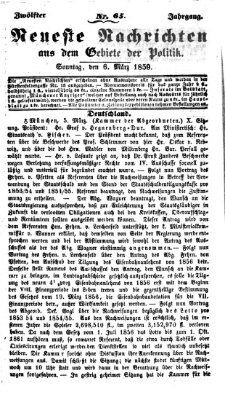 Neueste Nachrichten aus dem Gebiete der Politik (Münchner neueste Nachrichten) Sonntag 6. März 1859